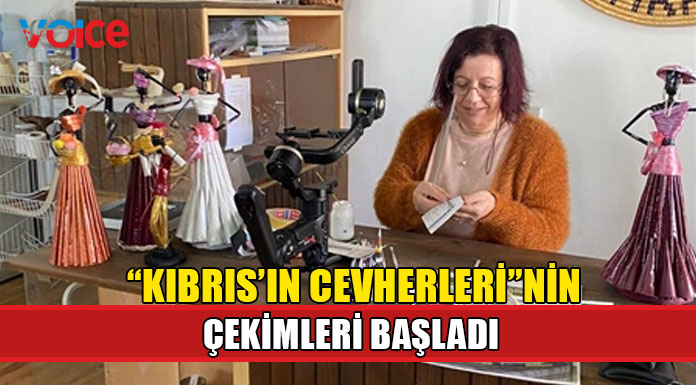 “Kıbrıs’ın Cevherleri” isimli projenin çekimleri başladı
