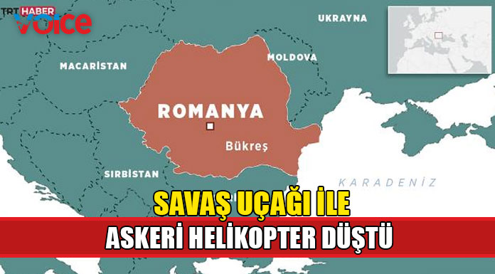 Romanya’ya ait savaş uçağı ve helikopter düştü