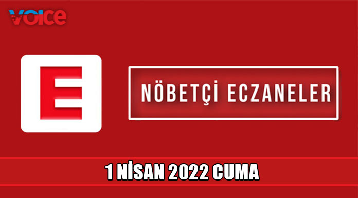 Nöbetçi eczaneler (1 Nisan 2022)