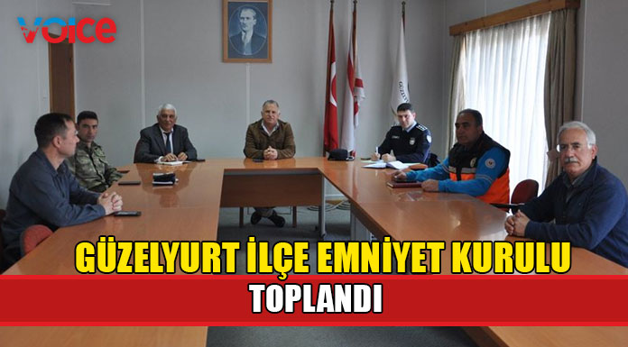 Güzelyurt Kaymakamlığında gerçekleştirilen toplantıda kararlar alındı