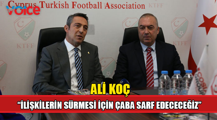 Fenerbahçe Başkanı Ali Koç'tan KTFF'ye teşekkür mesajı