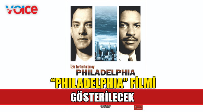 Baraka Kültür Merkezi’nde “Philadelphia” filmi gösterilecek