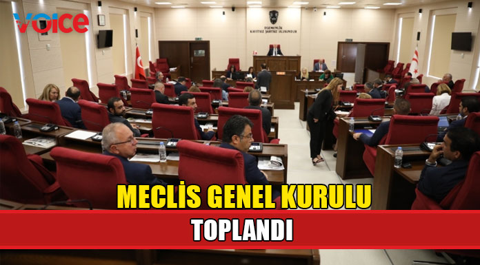 Meclis Genel Kurulu toplandı