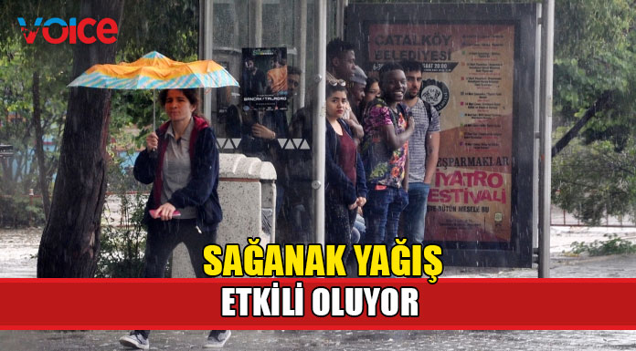 Sağanak yağışların akşam saatlerine kadar sürmesi bekleniyor