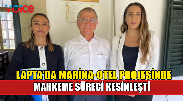Yeşil Barış Hareketi "Lapta’da Marina-Otel Projesinde ara emri kesinleşti"