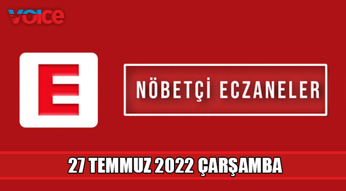 Nöbetçi eczaneler (27 Temmuz 2022)