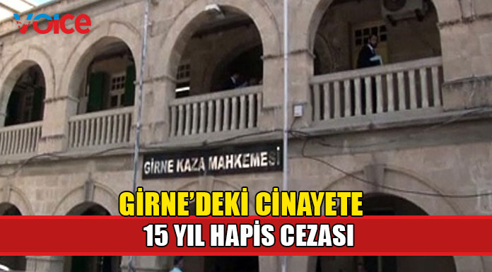 Girne'deki cinayet olayında karar açıklandı