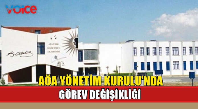 Atatürk Öğretmen Akademisi Yönetim Kurulu’nda görev değişikliği