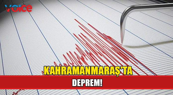 Bir deprem de Kahramanmaraş'ta meydana geldi