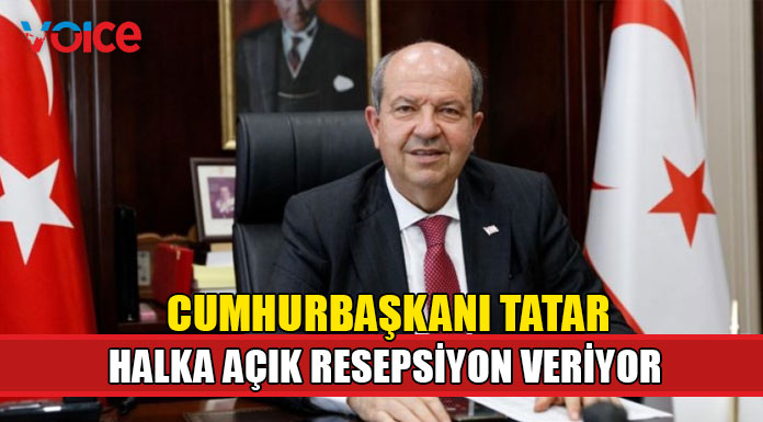 Cumhurbaşkanı Tatar, 20 Temmuz'da resepsiyon veriyor