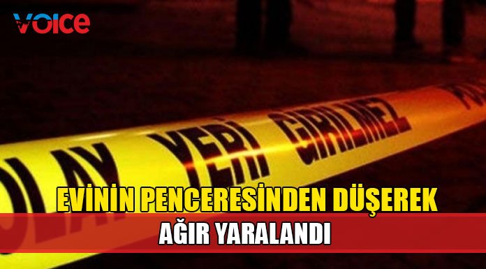 6,60 metre yükseklikten düşerek ağır yaralandı