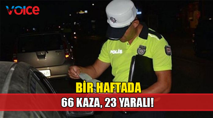 749 araç sürücüsü hakkında yasal işlem başlatıldı
