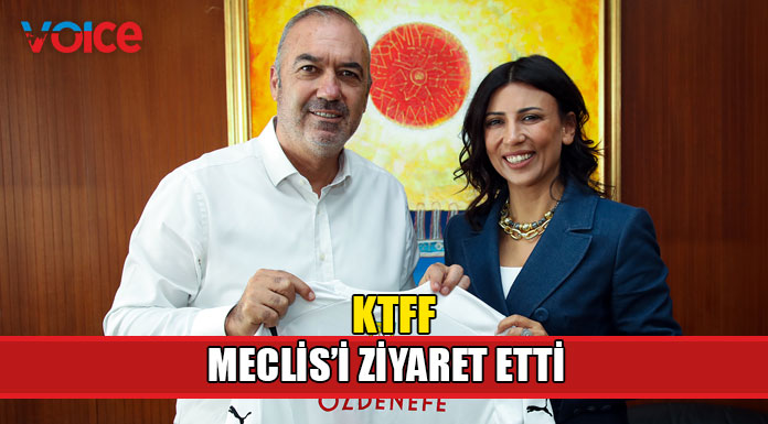 Töre ve Özdenefe KTFF heyetini kabul etti