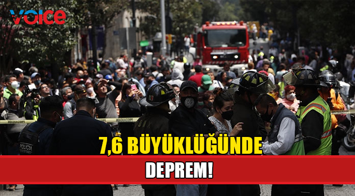 Meksika'da 7,6 büyüklüğünde deprem