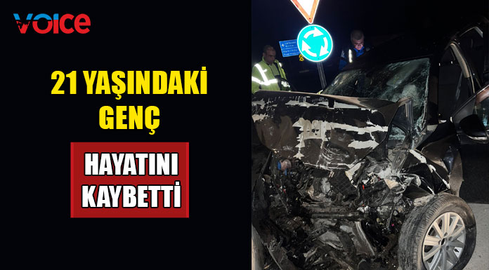 Lefkoşa Kuzey Çevre Yolu’ndaki trafik kazasında 21 yaşındaki genç hayatını kaybetti