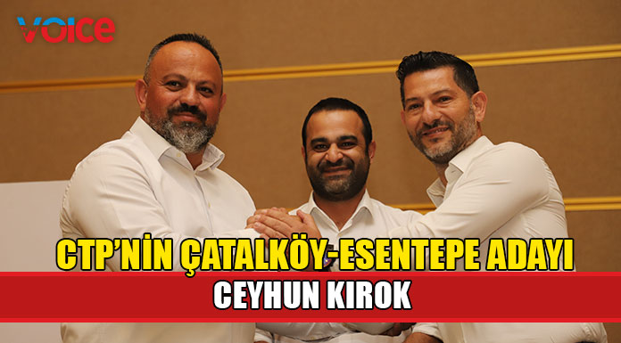 CTP'nin Çatalköy-Esentepe Belediye Başkan adayı Kırok