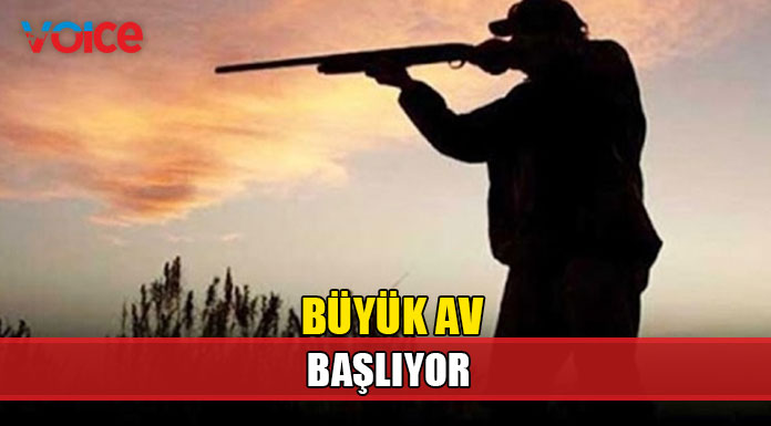 6 Kasım'da Büyük Av başlıyor