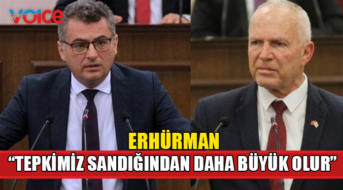Erhürman'dan Töre'ye "Bizim hakkımızda konuşmaya cürret etmesin"