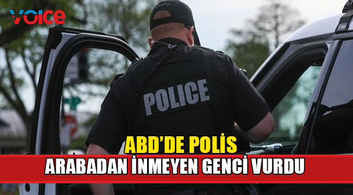 ABD'de polis, sürücü koltuğunda oturan genci arabadan inmediği için vurdu