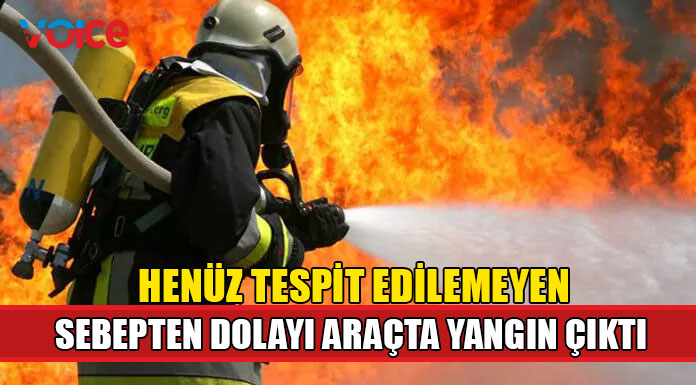 Gazimağusa - Lefkoşa Anayolu'nda araç yangını!
