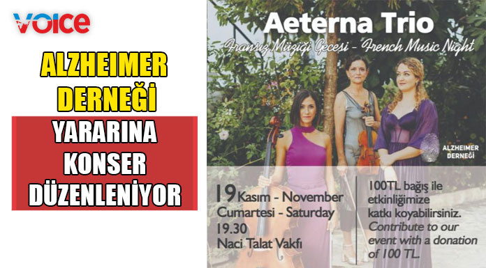 Aeterna Trio Alzheimer Derneği yararına klasik müzik konseri düzenleniyor
