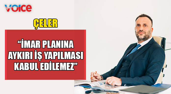 Çeler, Nidai Güngördü’yü yasalara uygun hareket etmeye davet etti