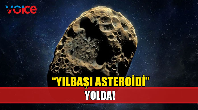 Dünya'ya çok yaklaştı