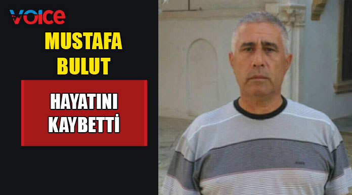 Mustafa Bulut hayatını kaybetti!
