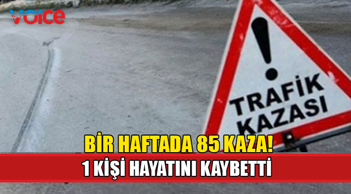 KKTC’de 1 haftada 85 trafik kazası oldu