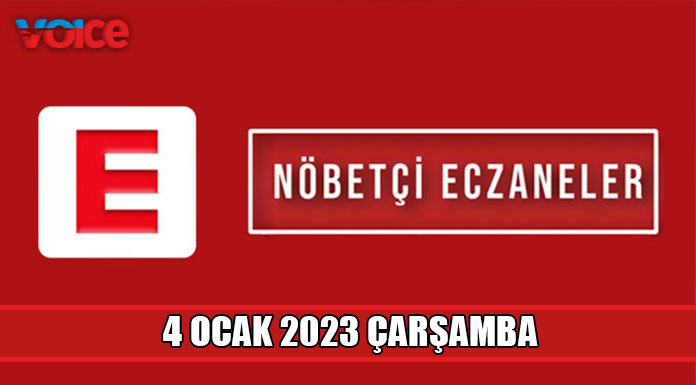 Nöbetçi eczaneler (4 Ocak 2023)