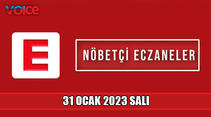 Nöbetçi eczaneler (31 Ocak 2023)