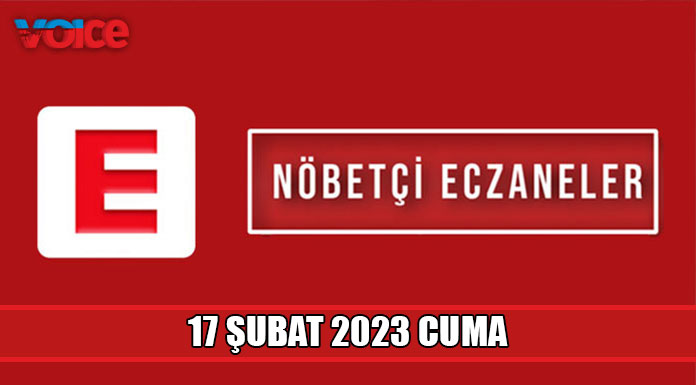 Nöbetçi eczaneler (17 Şubat 2023)