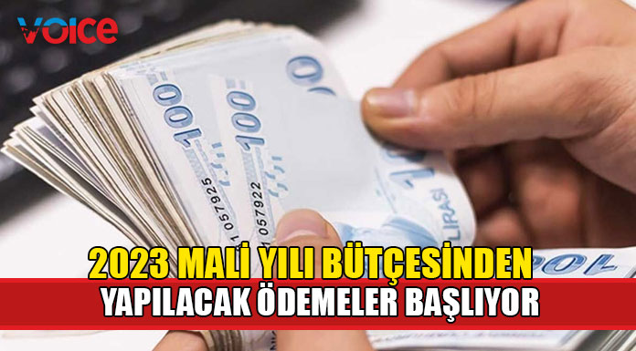 Maliye Bakanlığı, 2023 Mali Yılı Bütçesinden yapılacak ödemelerin başlayacağını açıkladı