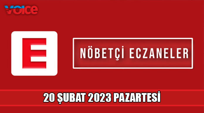 Nöbetçi eczaneler (20 Şubat 2023)