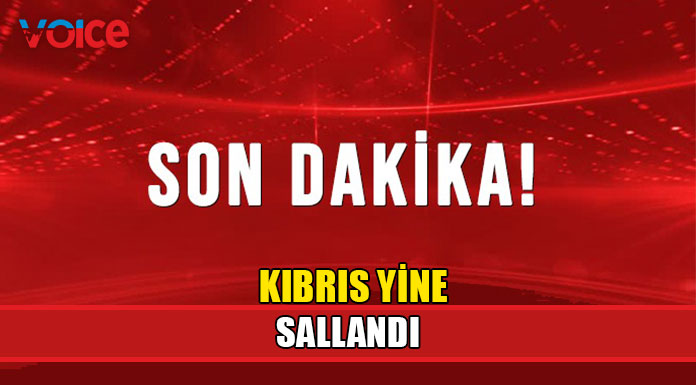 Türkiye'de meydana gelen deprem Kıbrıs'ta da hissedildi!
