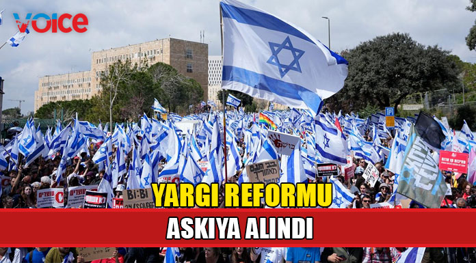 İsrail'de tartışmalı yargı düzenlemesi askıya alındı