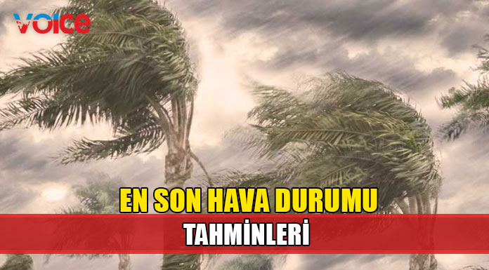 En son hava durumu tahminleri (20 Nisan 2023)