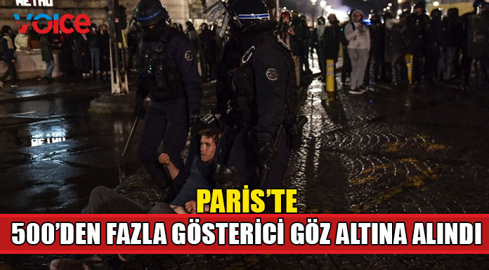 Paris'te reform karşıtı gösterilerde gözaltına alınanların sayısı 500'ü geçti