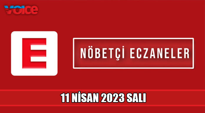 Nöbetçi eczaneler (11 Nisan 2023)