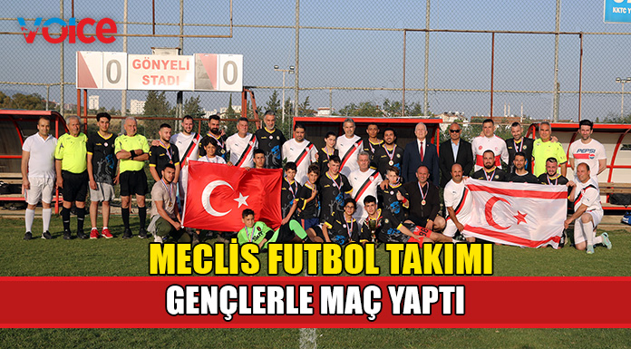 Meclis Futbol takımı, 19 Mayıs için gençlerden kurulan takımla maç yaptı