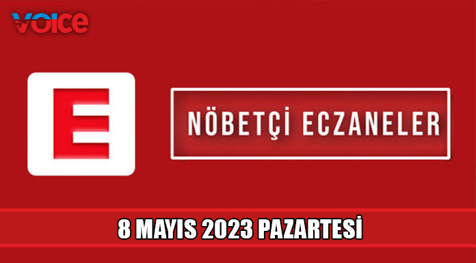 Nöbetçi eczaneler (8 Mayıs 2023)