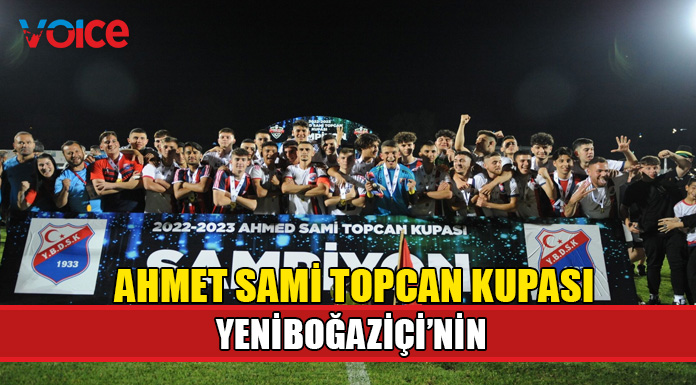 Yeniboğaziçi Ahmet Sami Topcan Kupası’nın sahibi oldu