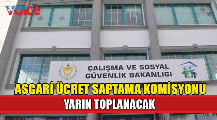 Asgari Ücret Saptama Komisyonu çalışma yaşamındaki güncel konuları ele alacak