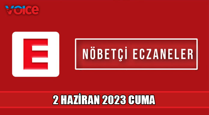 Nöbetçi eczaneler (2 Haziran 2023)