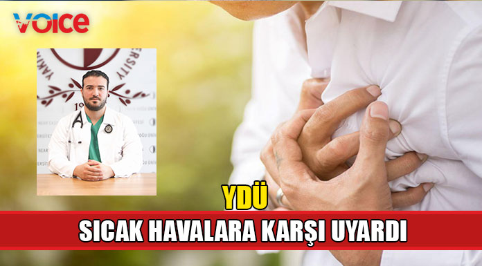 "Yükselen sıcaklıklar en çok kalp hastaları için risk yaratıyor!"