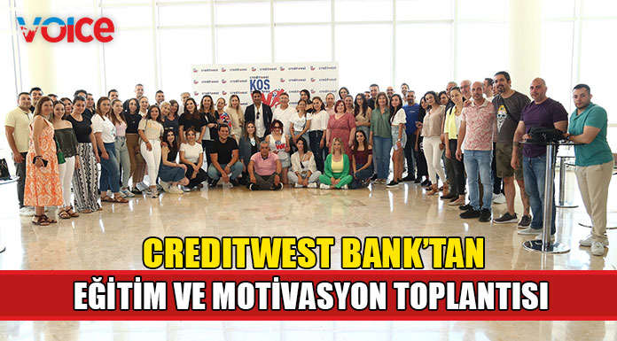 Creditwest Bank müşteri temsilcilerine eğitim ve motivasyon toplantısı düzenledi