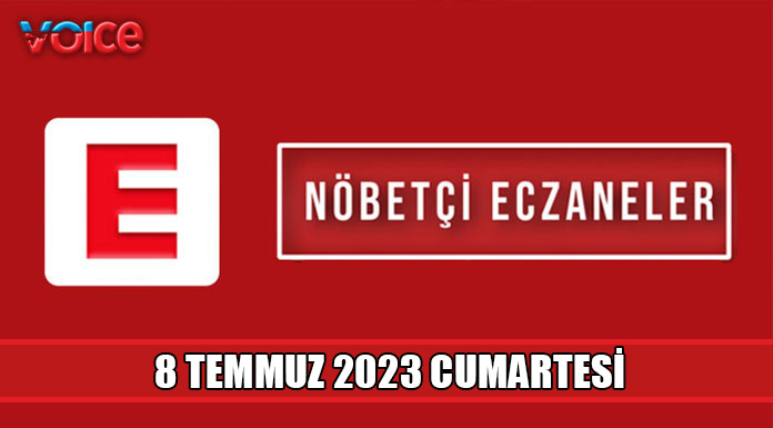 Nöbetçi eczaneler (8 Temmuz 2023)