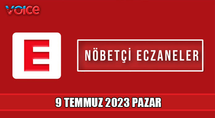 Nöbetçi eczaneler (9 Temmuz 2023)
