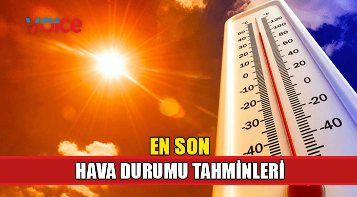 Hafta sonu hava nasıl olacak?
