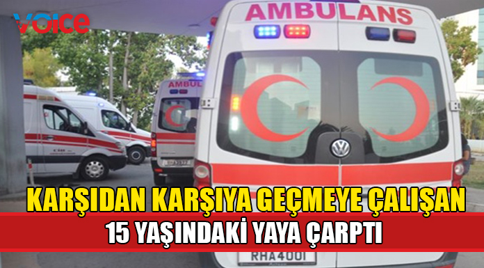 Aracın çarptığı 15 yaşındaki çocuk yaralandı!
